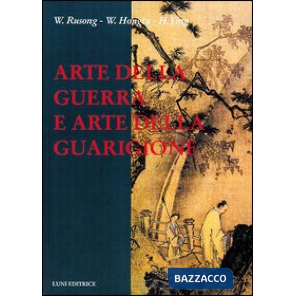 Arte della guerra e arte della guarigione