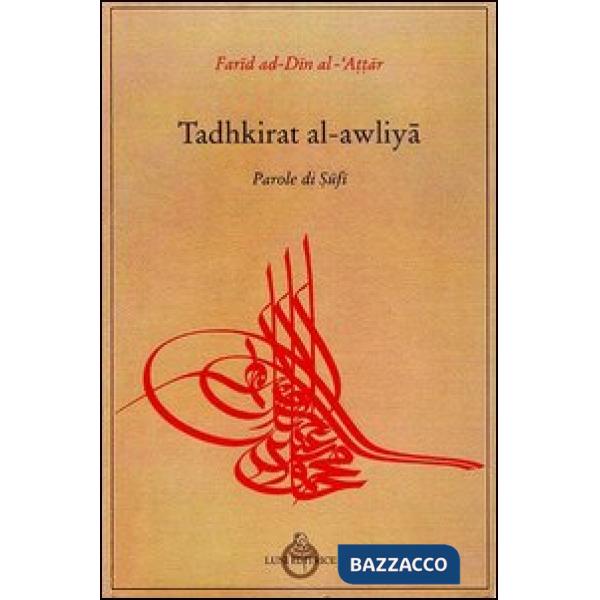 Tadhkit al awliya, parole di Sufi