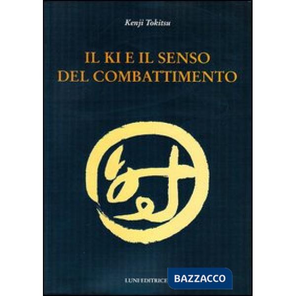 Ki e il senso del combattimento (Il)