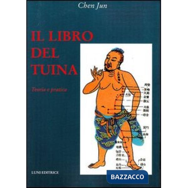 Libro del Tuina. Teoria e pratica (Il)