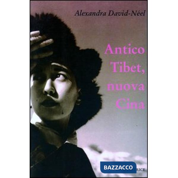 Antico Tibet, nuova Cina