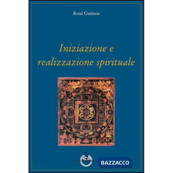 Iniziazione e realizzazione spirituale