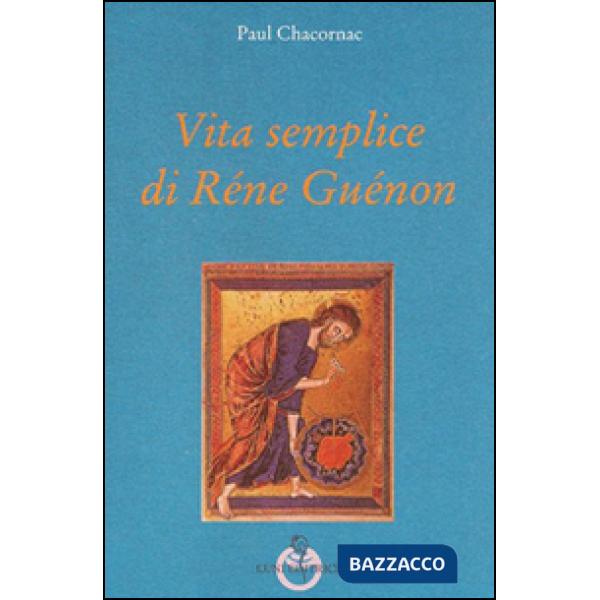 Vita semplice di Réne Guénon
