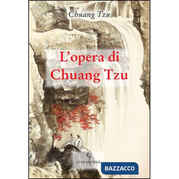 Opera di Chuang Tzu (L')