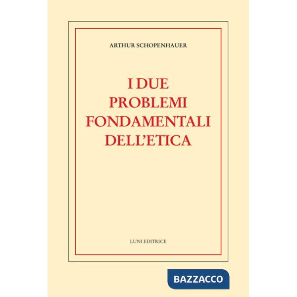 Due problemi fondamentali dell'etica (I)