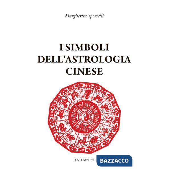 Simboli dell'astrologia cinese (I)