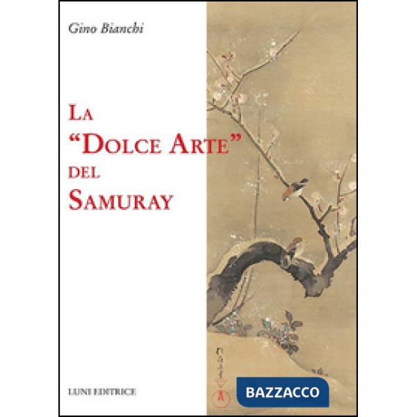 Dolce arte del Samuray (La)