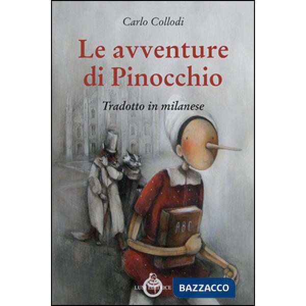 Avventure di Pinocchio tradotte in milanese (Le)