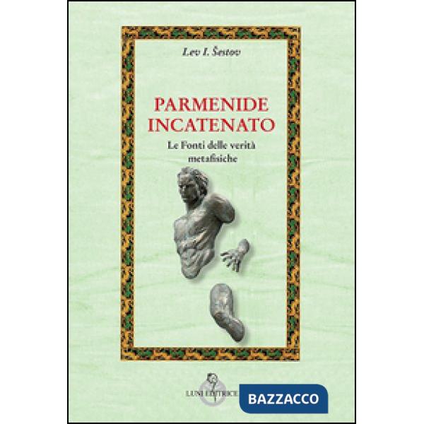 Parmenide incatenato