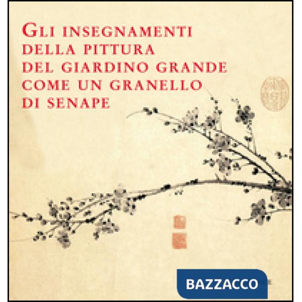 Insegnamenti della pittura del giardino grande come un granello di senape (Gli)