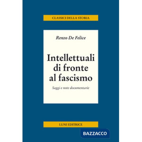Intellettuali di fronte al fascismo