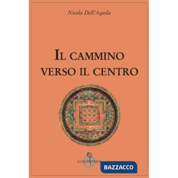 Cammino verso il centro (Il)