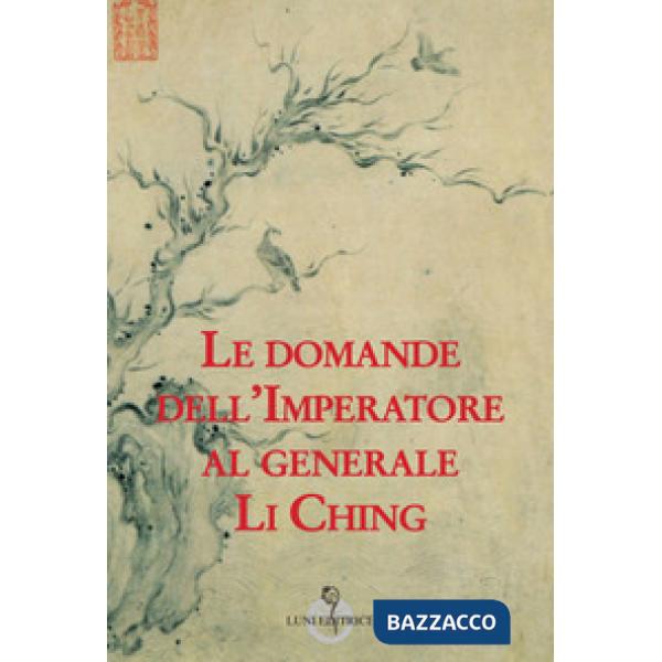 Domande dell'imperatore al generale Li Ching (Le)