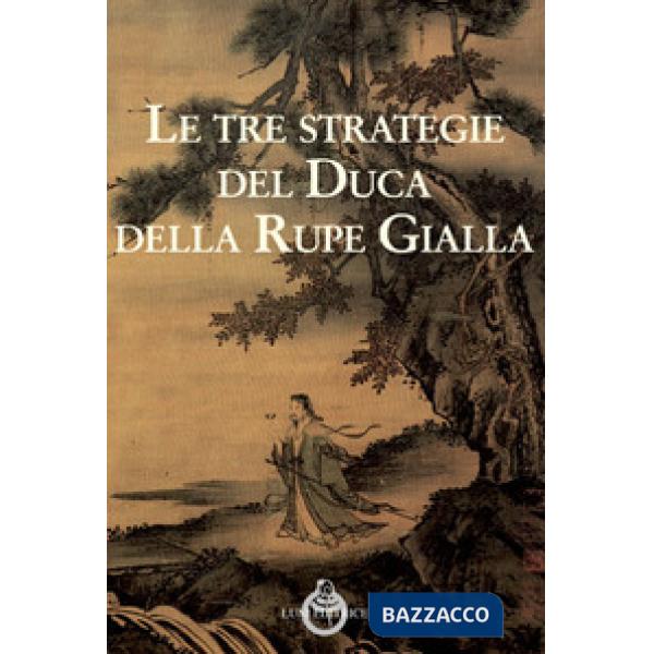 Tre strategie del duca della Rupe Gialla (Le)