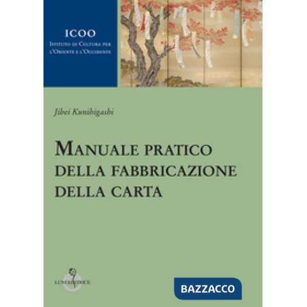 Manuale pratico della fabbricazione della carta
