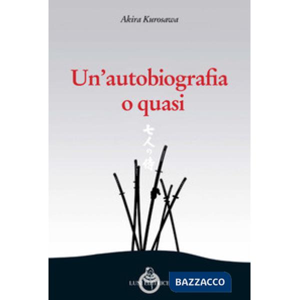 Autobiografia o quasi (Un')