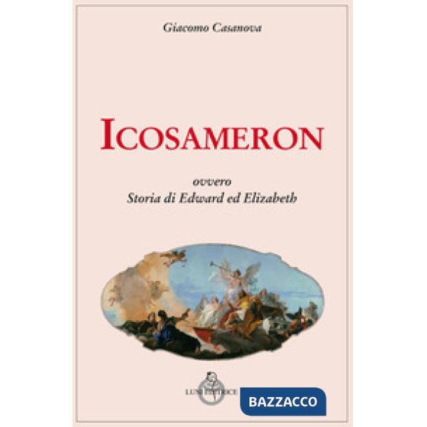 Icosameron ovvero Storia di Edward ed Elizabeth