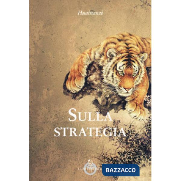 Sulla strategia. Huainanzi
