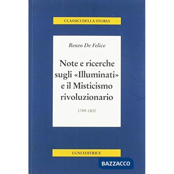 Note e ricerche sugli «Illuminati» e il misticismo rivoluzionario (1789-1800)