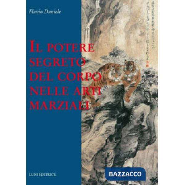Potere segreto del corpo nelle arti marziali (Il)