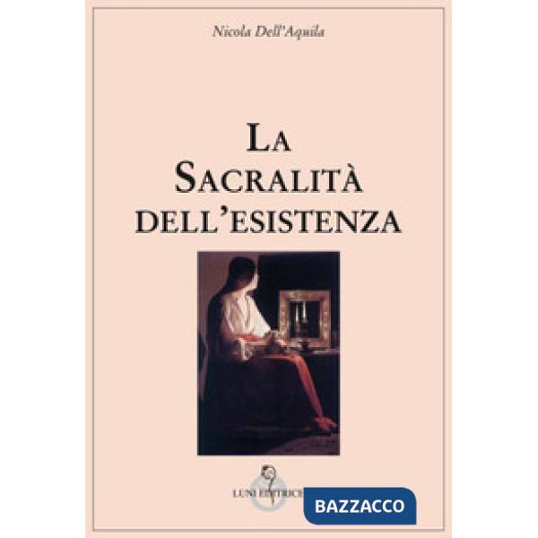 Sacralità dell'esistenza (La)