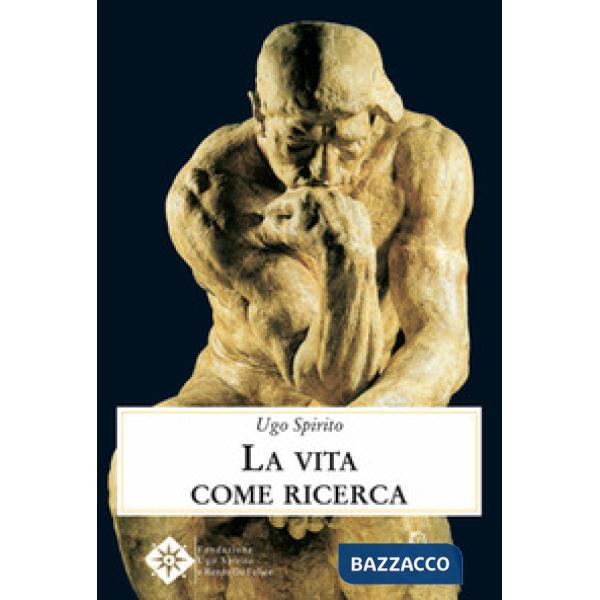 Vita come ricerca (La)