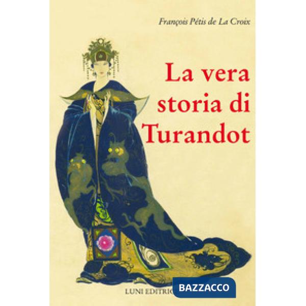 Vera storia di Turandot e del principe Calà (La)