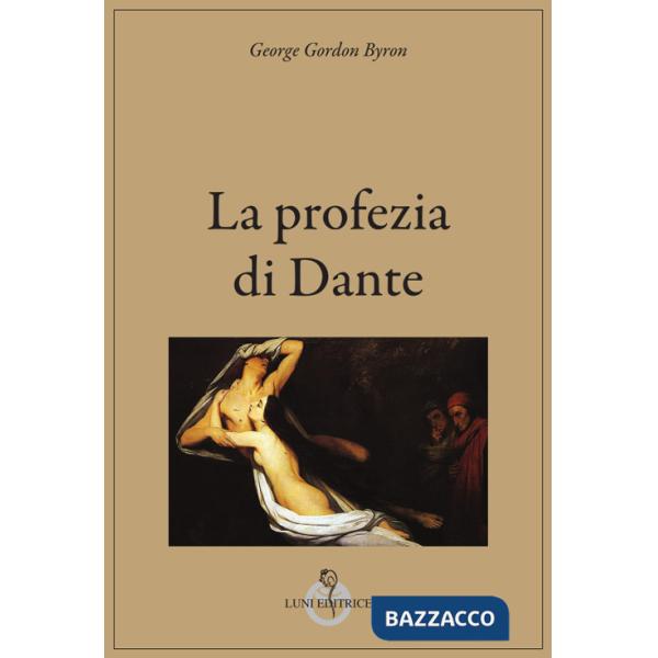 Profezia di Dante. Ediz. integrale (La)