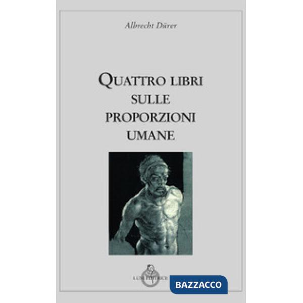 Quattro libri sulle proporzioni umane