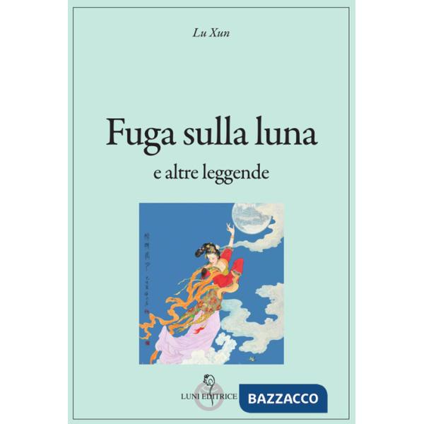 Fuga sulla luna e altre leggende