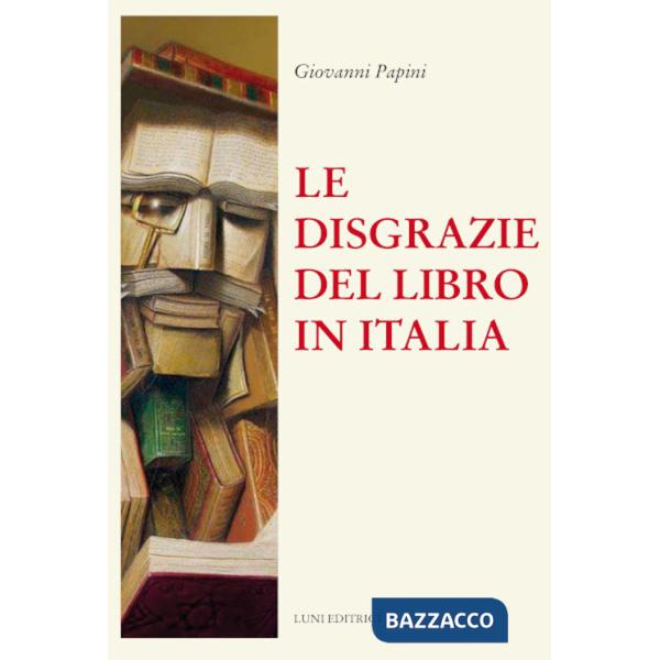 Disgrazie del libro in Italia (Le)