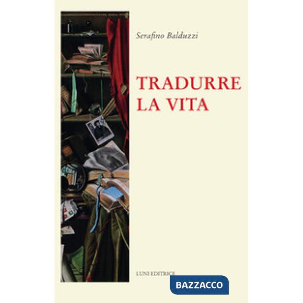 Tradurre la vita