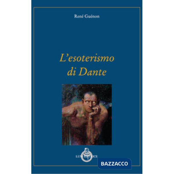 Esoterismo di Dante (L')