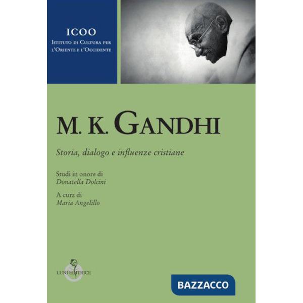 M. K. Gandhi. Studi in onore di Donatella Dolcini