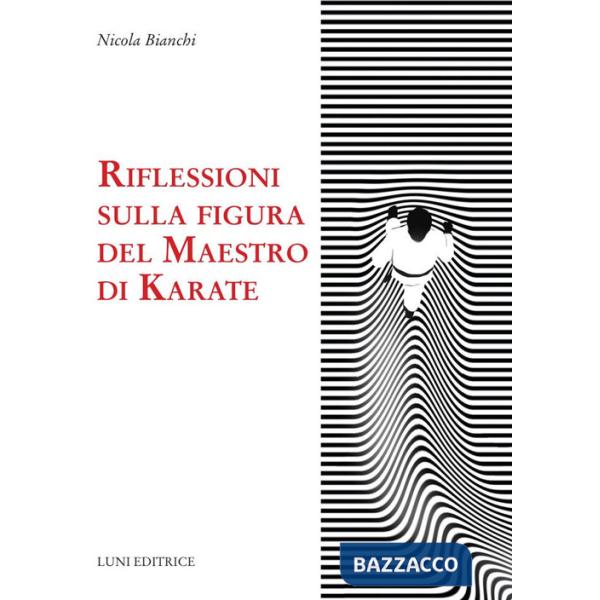 Riflessioni sulla figura del maestro di karate