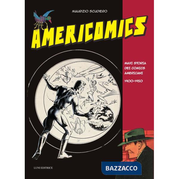Americomics. Maxi storia dei comics americani 1900-1950. Ediz. a colori