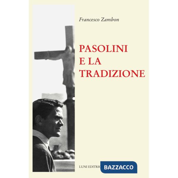 Pasolini e la tradizione
