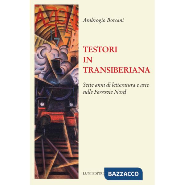Testori in Transiberiana