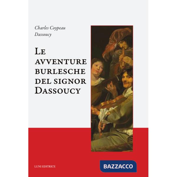 Avventure burlesche del signor Dassoucy (Le)