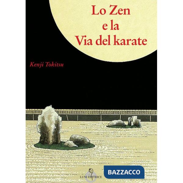 Zen e la via del karate (Lo)