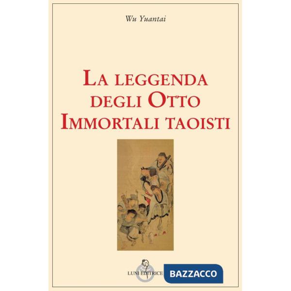 Leggenda degli Otto Immortali taoisti (La)