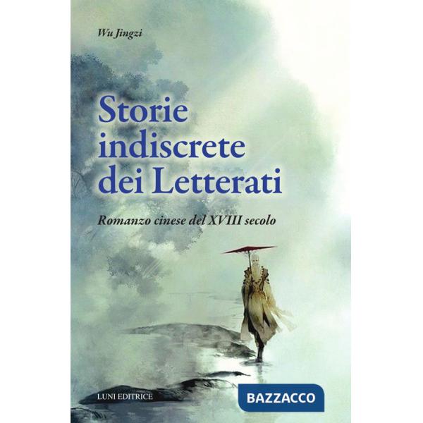 Storie indiscrete dei letterati cinesi