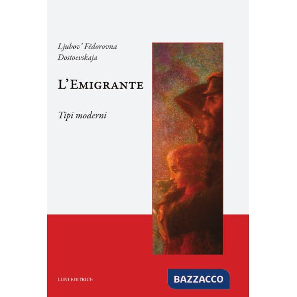 Emigrante. Tipi moderni (L')