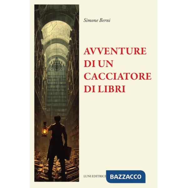 Avventure straordinarie di un cacciatore di libri (Le)