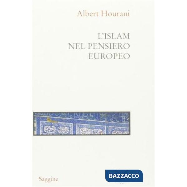 Islam nel pensiero europeo (L')