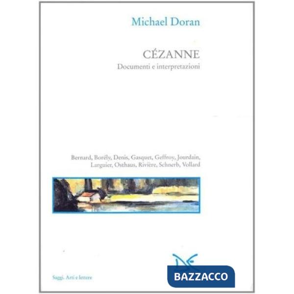 Cézanne. Documenti e interpretazioni