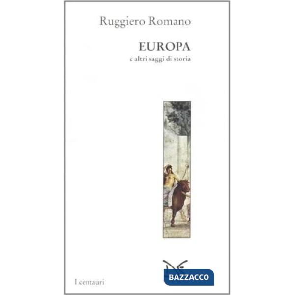 Europa e altri saggi di storia