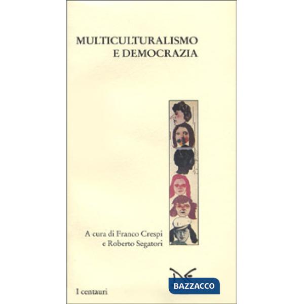 Multiculturalismo e democrazia