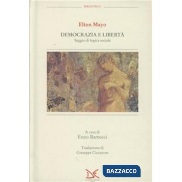 Democrazia e libertà. Saggio di logica sociale
