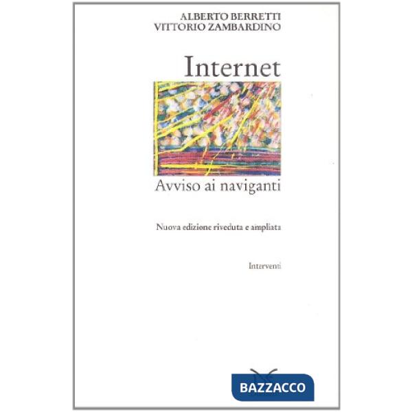 Internet. Avviso ai naviganti